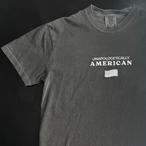 "Unapologetically American" Comfort Colors Tee (Pepper)